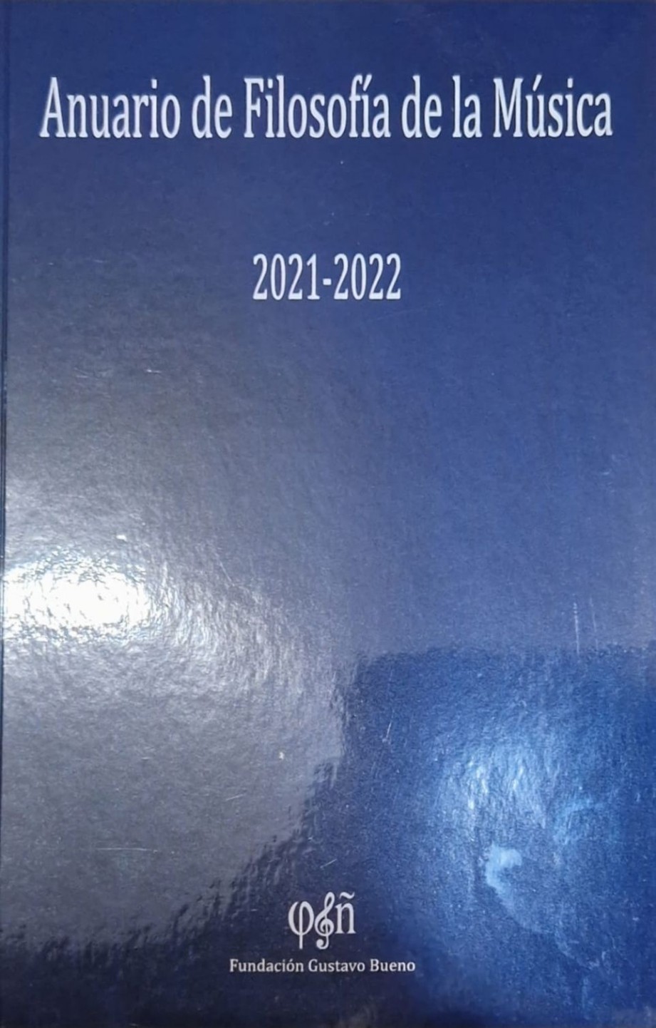 Anuario de Filosofa de la Msica 2021-22 de la Fundacin Gustavo Bueno
