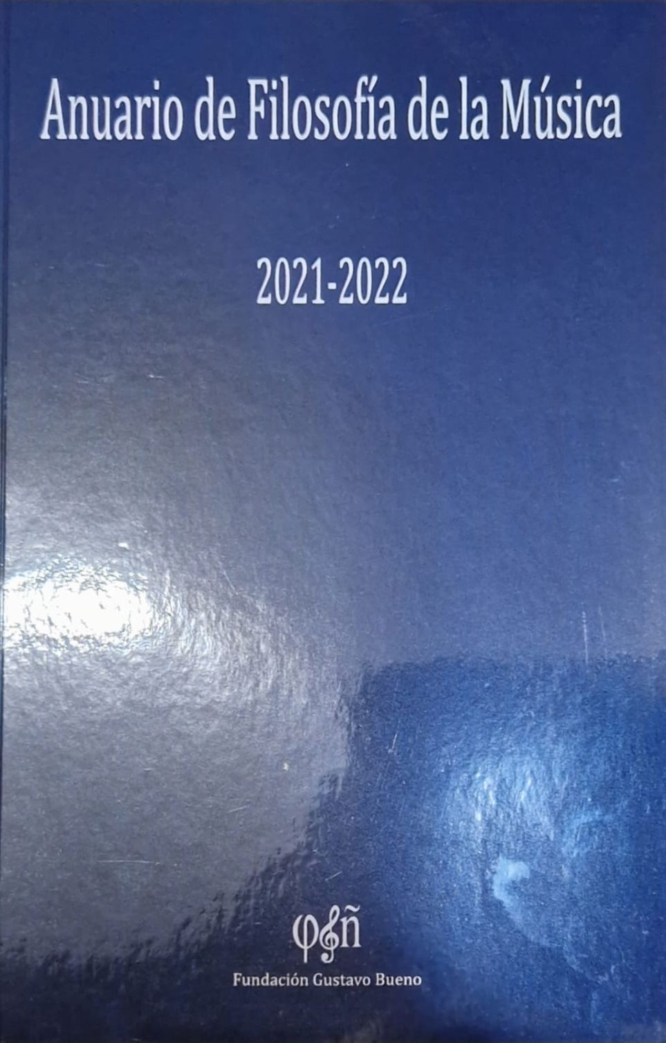 Anuario de Filosofa de la Msica 2021-22 de la Fundacin Gustavo Bueno