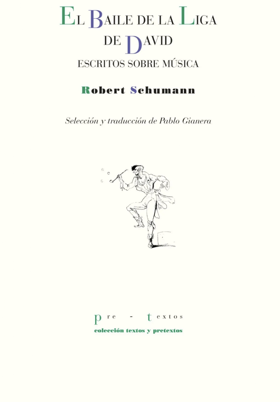 �El baile de la liga de David�, recientemente editado por la editorial Pre-Texto