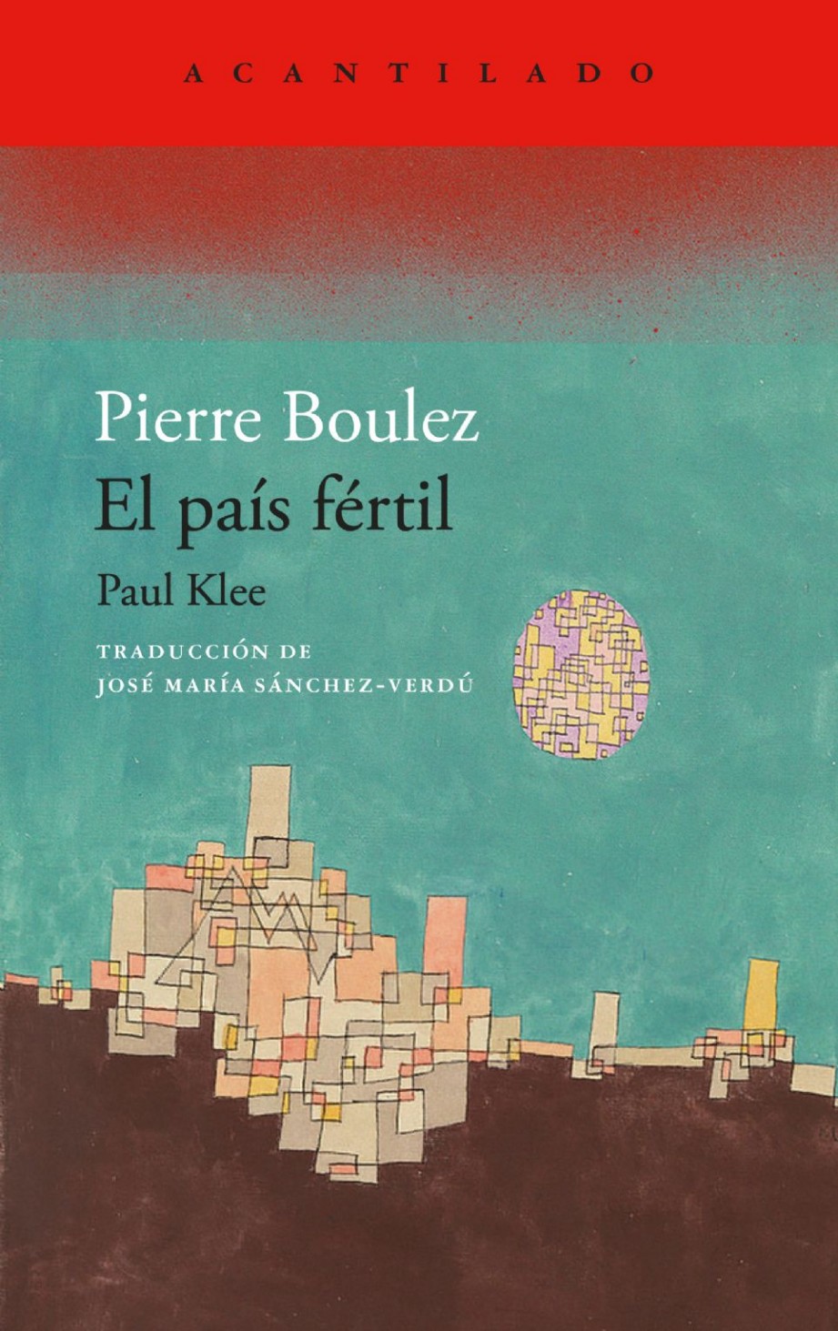 Libro El pas frtil. Paul Klee, de Pierre Boulez