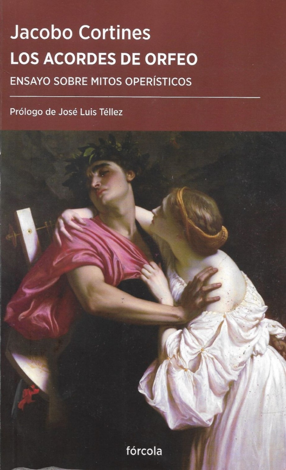 �Los acordes de Orfeo. Ensayos sobre mitos oper�sticos� de Jacobo Cortines