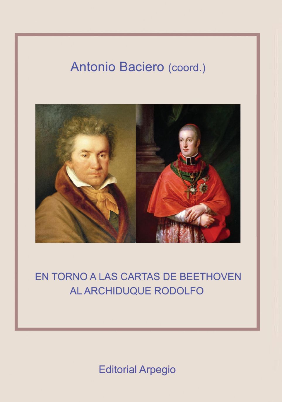 El libro «En torno a las cartas de Beethoven al Archiduque Rodolfo»