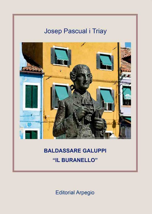 Libro: «Baldassare Galuppi. Il brandello» de Josep Pascual i Triay