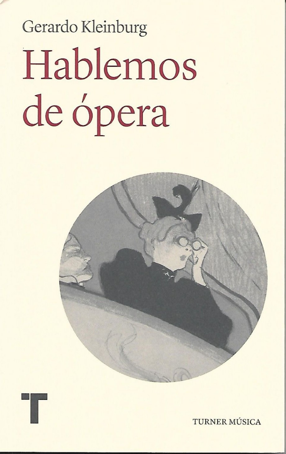El libro «Hablemos de ópera» de Gerardo Kleinburg