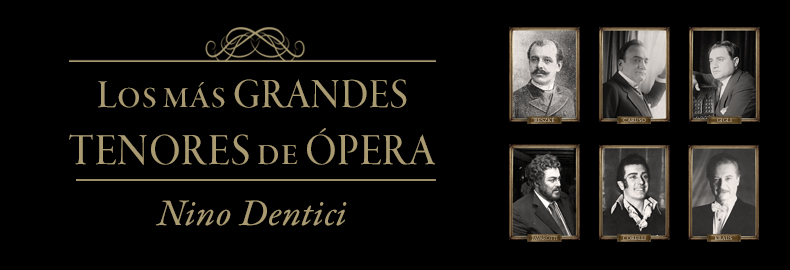 «los más grandes tenores de ópera» de Nino Dentici
